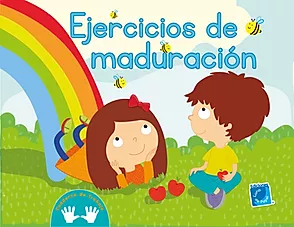 Ejercicios de maduración.