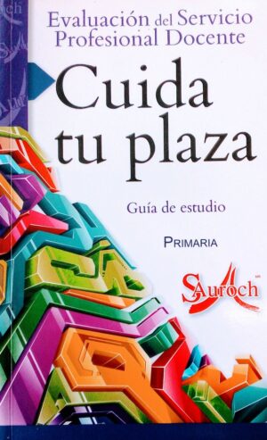 Cuida tu plaza, Primaria