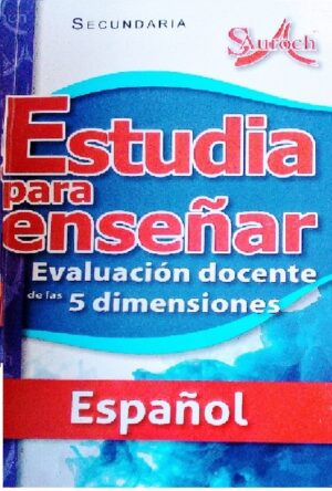 Estudia para ensenar español, secundaria