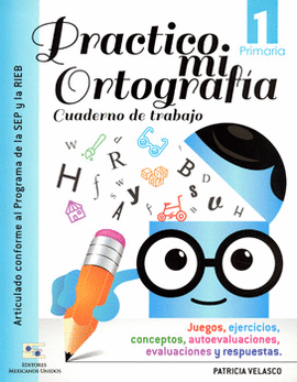 Practico mi ortografía 1, Primaria