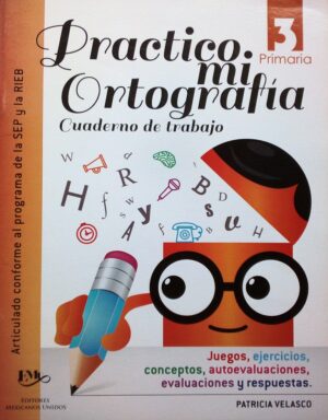 Practico mi ortografía 3, Primaria