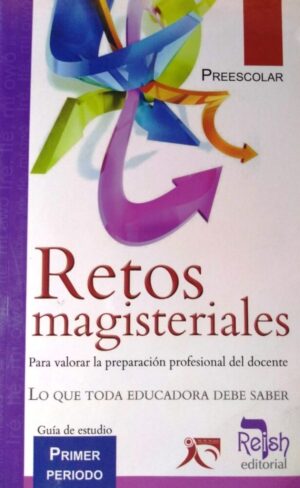 Retos magisteriales, Primer periodo, Preescolar