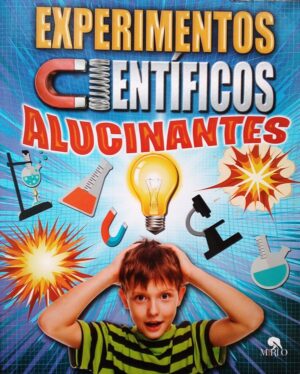 Experimentos científicos alucinantes