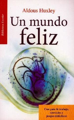 Un mundo feliz
