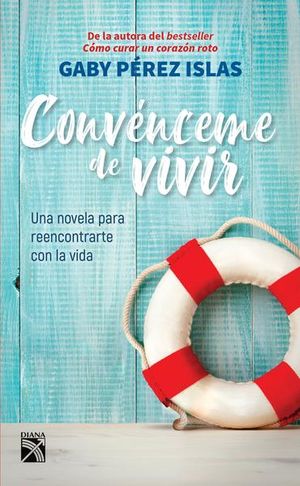 Convénceme de Vivir: Libro de Tanatología y Superación Personal
