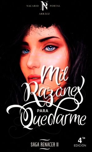 Mil razones para quedarme / renacer / Vol. 2 / 4 Ed.