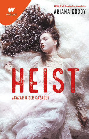 Heist. ¿Cazar O Ser Cazado?