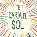 https://www.libreriaelpuente.com/producto/te-daria-el-sol/