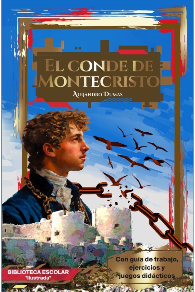 Portada del libro El Conde de Montecristo de Alejandro Dumas, colección Biblioteca Escolar en edición abreviada, un clásico imprescindible de aventuras y justicia.