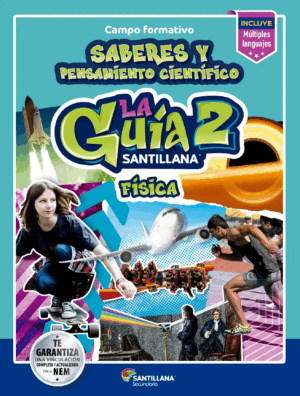 La guía Santillana 2 Fisica, incluye Multiples lenguajes
