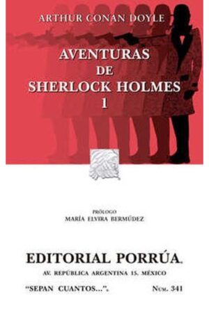 Portada del libro Aventuras de Sherloc Holmes de Arthur Conan Doyle colección Sepan Cuantos de Editorial Porrúa