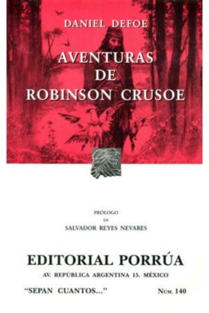 Portada del libro Aventuras de Robinson Crusoe de Daniel Defoe, una edición clásica de la colección Sepan Cuantos sobre supervivencia y aventuras.