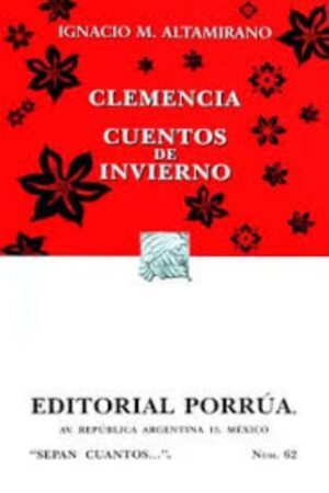 Portada del libro Clemencia / Cuentos de Invierno de Ignacio Manuel Altamirano, una obra fundamental de la literatura clásica mexicana y el romanticismo.
