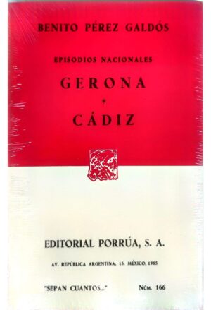 Portada del libro Episodios Nacionales: Gerona / Cádiz de Benito Pérez Galdós, una obra fundamental de Literatura y novela histórica sobre la Guerra de la Independencia Española.