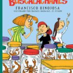 Portada del libro Buscalacranes de Francisco Hinojosa, una historia de aventuras y humor clasificada en la categoría de literatura infantil publicada por el Fondo de Cultura Económica.