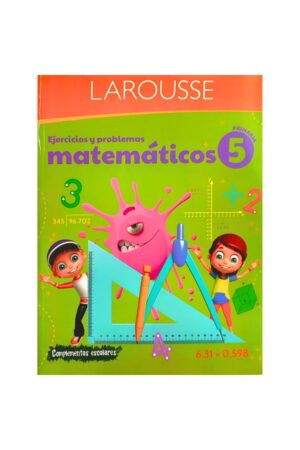 Portada del libro Ejercicios y Problemas Matemáticos 5 Primaria de Larousse Ediciones, una guía esencial sobre ejercicios matemáticos primaria.