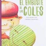 Portada del libro El embuste de las coles de Paul Jennings, una obra de literatura infantil que explora con humor las preguntas de los niños.