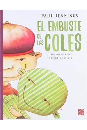 Portada del libro El embuste de las coles de Paul Jennings, una obra de literatura infantil que explora con humor las preguntas de los niños.