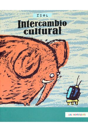 Portada del libro Intercambio cultural de Isol, un divertido relato ilustrado catalogado en la categoría de literatura infantil y publicado por el Fondo de Cultura Económica.