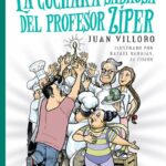 Portada del libro La cuchara sabrosa del profesor Zíper de Juan Villoro, una novela de aventuras y humor clasificada en la categoría de literatura infantil publicada por el Fondo de Cultura Económica.