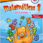 Portada del libro Larousse Matemáticas 1, Libro de Actividades de Ediciones Larousse, una guía esencial sobre libro de actividades matematicas preescolar para la educación y herramientas para el aula.