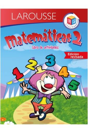 Portada del libro Larousse Matemáticas 2, Libro de Actividades de Ediciones Larousse, una guía esencial sobre libro de actividades matematicas segundo de preescolar para la educación y herramientas para el aula.