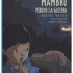 Portada del libro Mambrú perdió la guerra de Irene Vasco, una historia sobre resiliencia infantil y superación ante conflictos sociales.
