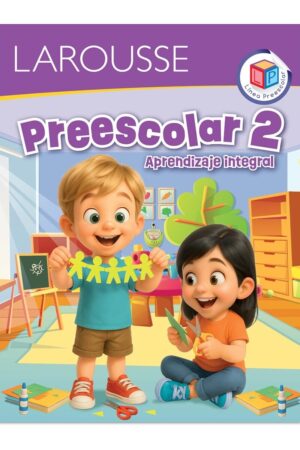 Portada del libro Preescolar 2, Aprendizaje Integral, NEM de Ediciones Larousse, una guía esencial sobre libro de actividades preescolar 2 larousse para la educación infantil.