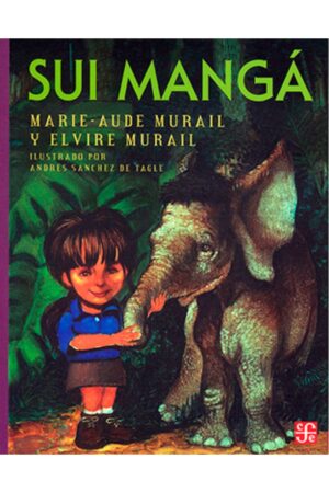 Portada del libro Sui Mangá de Marie-Aude Murail, una historia de literatura infantil sobre la protección de un elefante en la reserva de Tsavó.