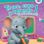 Portada del libro Trazo Creo y Aprendo 1 de Ediciones Larousse, una guía esencial sobre cuaderno de coordinacion motriz preescolar larousse para la educación y herramientas para el aula.