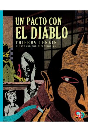Portada del libro Un pacto con el diablo de Thierry Lenain, una obra de literatura infantil sobre la toma de decisiones y valores éticos.