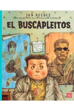 Portada del libro El buscapleitos de Jan Needle, un libro infantil sobre acoso escolar perteneciente a la categoría de literatura que promueve la convivencia sana.