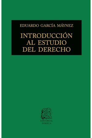 Portada del libro Introducción al Estudio del Derecho de Eduardo García Máynez, una guía esencial sobre introduccion al estudio del derecho garcia maynez y educación.