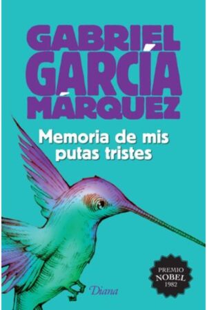 Portada del libro Memoria de mis putas tristes de Gabriel García Márquez, una obra imprescindible de la literatura y la novela clásica.